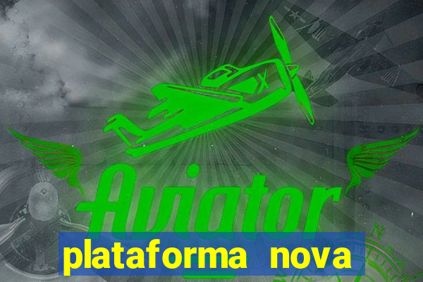 plataforma nova para jogar fortune tiger